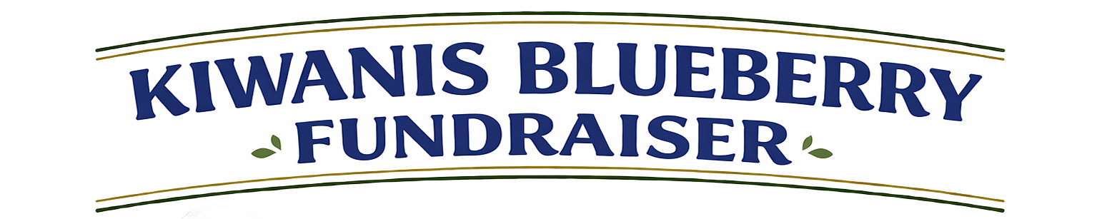 Kiwanis Blueberry Fundraiser