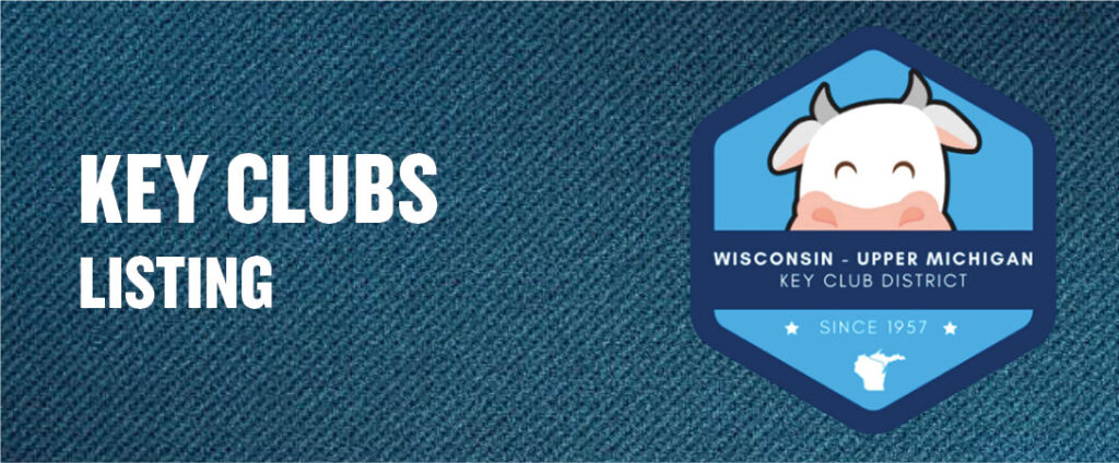 Listing of Key Club in the Wisconsin-Upper Michigan District