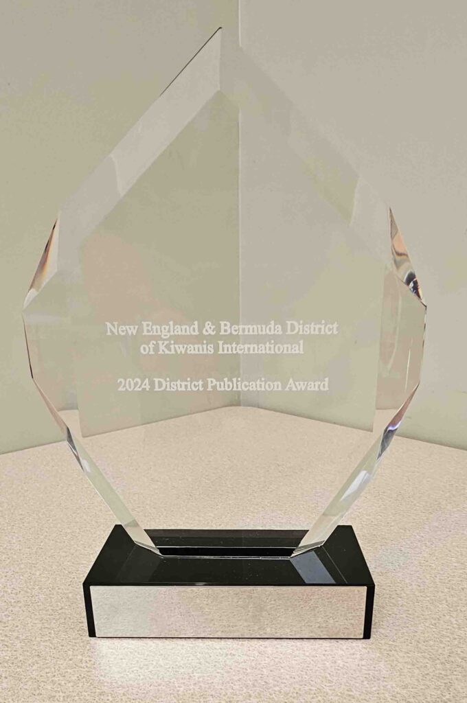 The New England and Bermuda District of Kiwanis International 2024 District Publication Award at the club meeting on Saturday, November 9, 2024. 