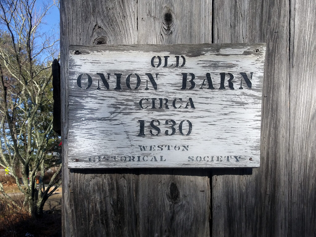 Sign marking the date of  Weston's historic onion barn about 1830.